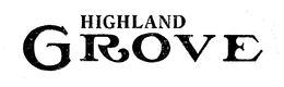 HIGHLAND GROVE trademark