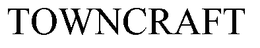 TOWNCRAFT trademark
