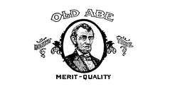 OLD ABE MERIT-QUALITY HONEST TRUE trademark