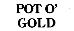 POT-O'GOLD trademark