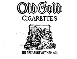 OLD GOLD CIGARETTES THE TREASURE OF THEM ALL trademark