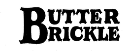 BUTTER BRICKLE trademark