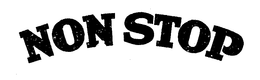 NON STOP trademark
