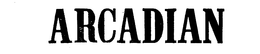 ARCADIAN trademark