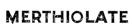 MERTHIOLATE trademark