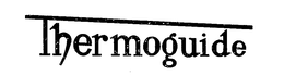THERMOGUIDE trademark