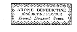 AROME BENEDICTINE FLAVOUR FRENCH DESSERTSAUCE trademark