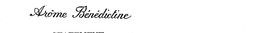 AROME BENEDICTINE trademark