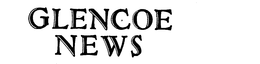 GLENCOE NEWS trademark