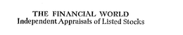 THE FINANCIAL WORLD INDEPENDENT APPRAISALS OF LISTED STOCKS trademark