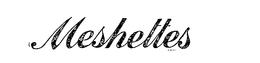 MESHETTES trademark