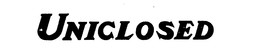 UNICLOSED trademark