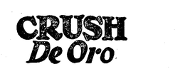 CRUSH DE ORO trademark