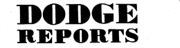 DODGE REPORTS trademark