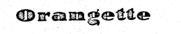 ORANGETTE trademark