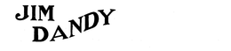 JIM DANDY trademark