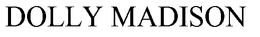 DOLLY MADISON trademark