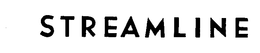 STREAMLINE trademark