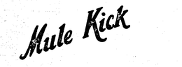 MULE KICK trademark