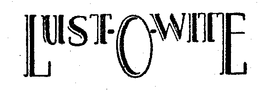 LUST-O-WITE trademark