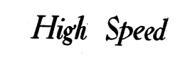 HIGH SPEED trademark