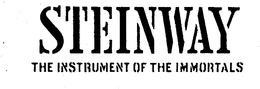 STEINWAY THE INSTRUMENT OF THE IMMORTALS trademark