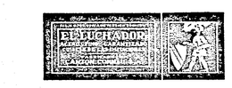 EL LUCHADOR ACERO FINO GARANTIZADO CUIDESE DE LAS IMITACIONES FABRICADO EN CANTON, CONN. U.S.A. trademark