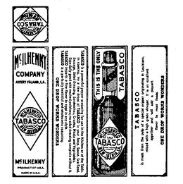 TABASCO MCILHENNY COMPANY AVERY ISLAND,LA. THIS IS THE ONLY TABASCO ONE DROP WORKS WONDERS trademark