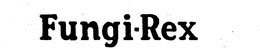 FUNGI-REX trademark