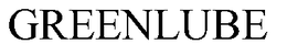 GREENLUBE trademark