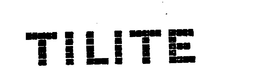 TILITE trademark