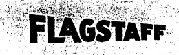 FLAGSTAFF trademark