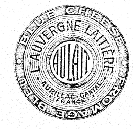 L'AUVERGNE LAITIERE AU LAIT BLUE CHEESE FROMAGE BLEU PRODUCT OF FRANCE AURILLAC CANTAL (FRANCE) trademark