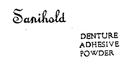 SANIHOLD DENTURE ADHESIVE POWDER trademark