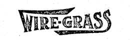 WIRE-GRASS trademark