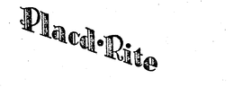 PLACD-RITE trademark