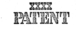 XXXX PATENT trademark