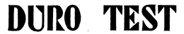 DURO TEST trademark