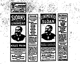 SLOAN'S FAMILY LINIMENT KILLS PAIN DR. EARL S. SLOAN MAT A DOLORES trademark