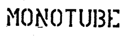 MONOTUBE trademark