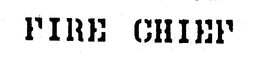 FIRE CHIEF trademark