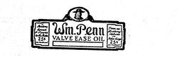 WM. PENN VALVE EASE OIL trademark