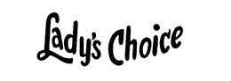 LADY'S CHOICE trademark