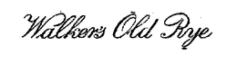 WALKER'S OLD RYE trademark