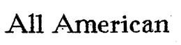 ALL AMERICAN trademark