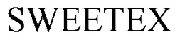 SWEETEX trademark