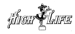 HIGH LIFE trademark