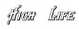 HIGH LIFE trademark