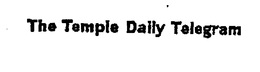 THE TEMPLE DAILY TELEGRAM trademark