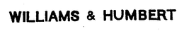 WILLIAMS & HUMBERT trademark